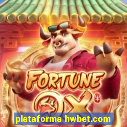 plataforma hwbet.com